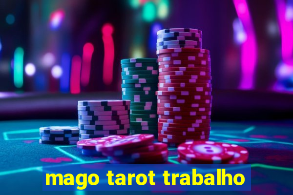 mago tarot trabalho